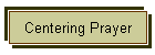 Centering Prayer