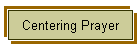 Centering Prayer