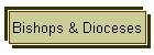 Bishops & Dioceses